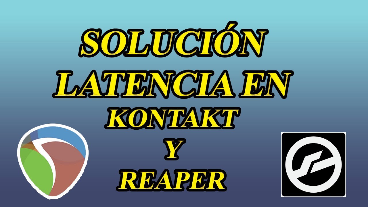 LATENCIA EN KONTAKT Y REAPER (SOLUCIÓN)