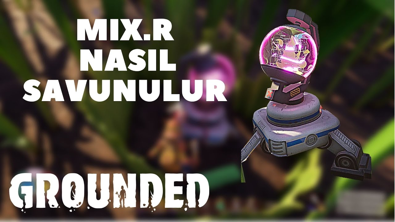 GROUNDED - MIX.R Savunması Düşük Seviyede Nasıl Yapılır