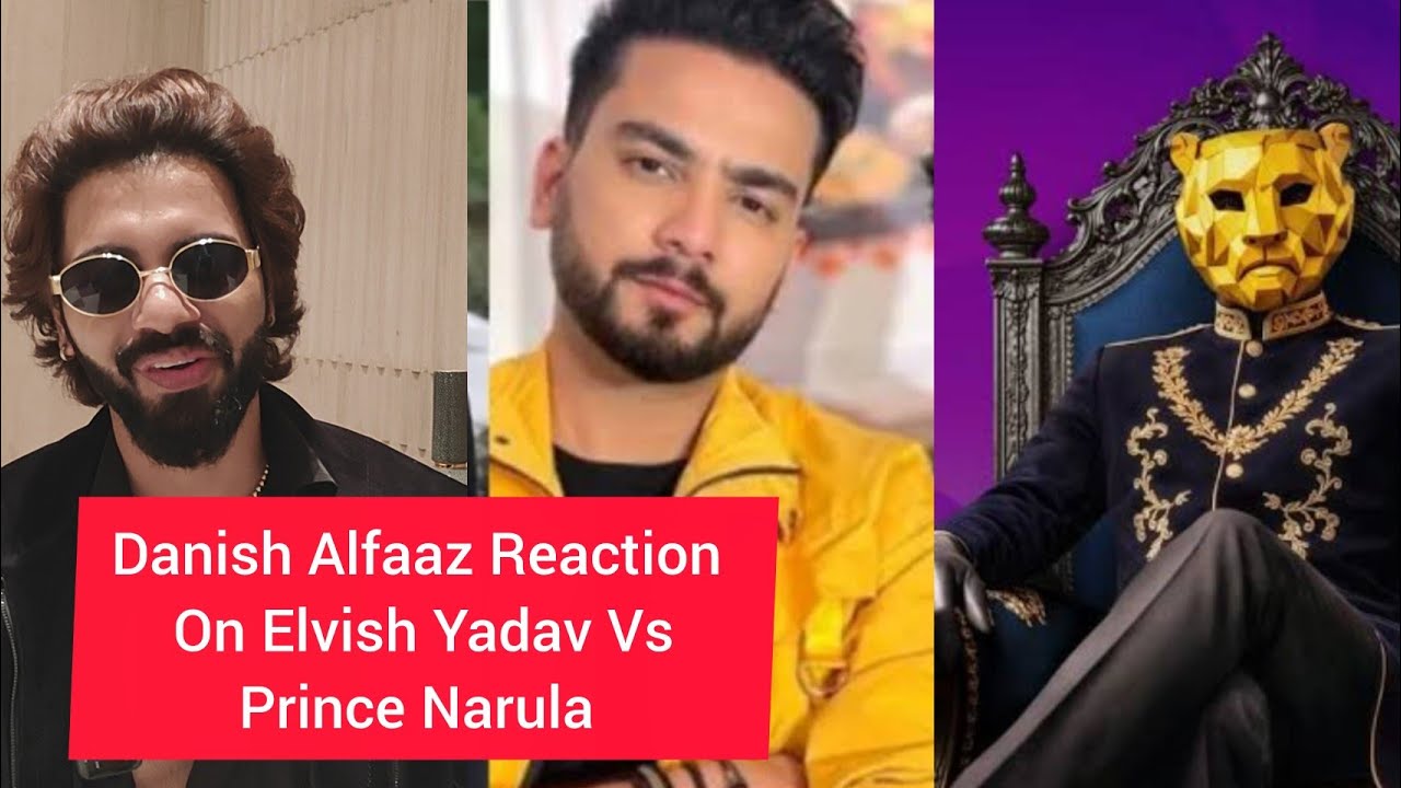 Danish Alfaaz Reaction on The 50Reality Show Faisu Shaikh, Adnaan Khan,Elvish Yadav Vs Prince Narula