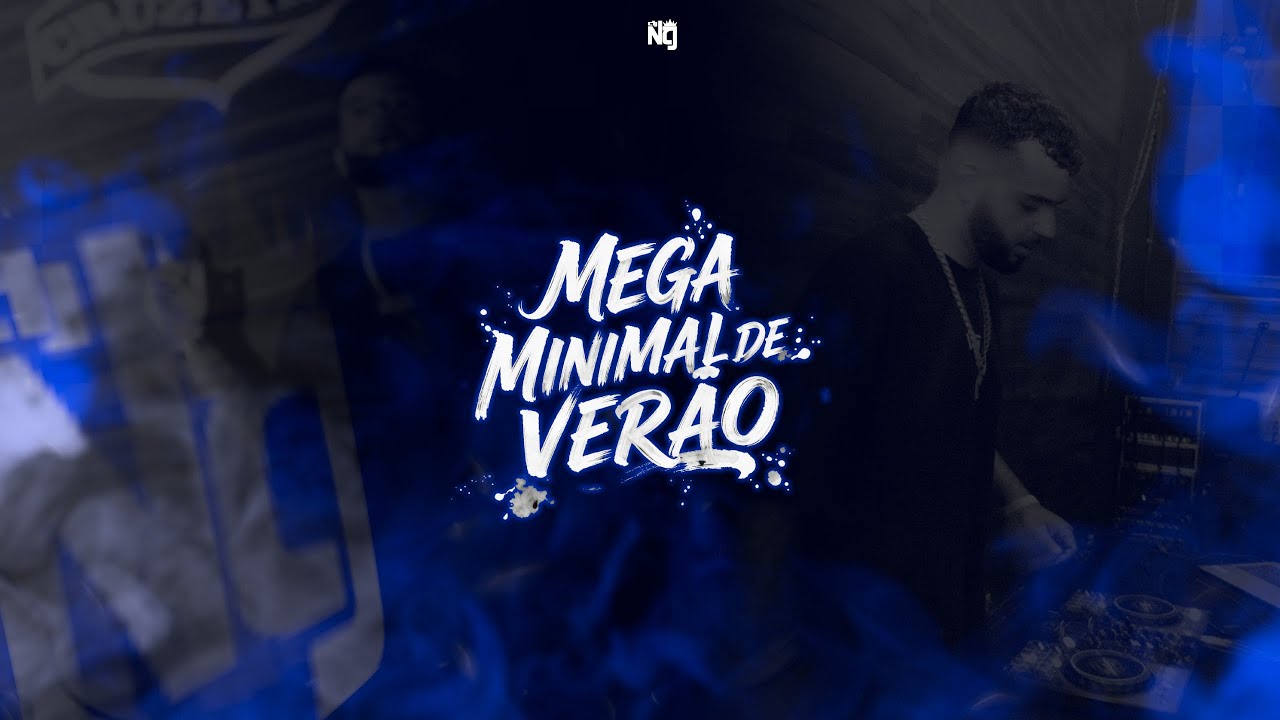MEGA MINIMAL DE VERÃO - NG (SÓ AS ANTIGAS)