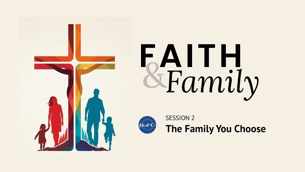 Bible Study | Faith & Family: The Family You Choose (S2)