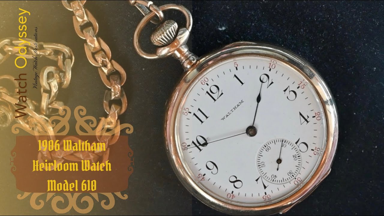 Реставрация карманных часов Waltham Heirloom Model 610 1906 года выпуска.