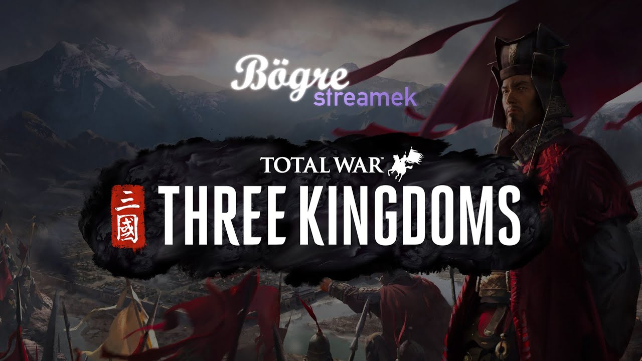 Nagy balhé nagy Kínában | Total War - Three Kingdoms (2021.03.20.)