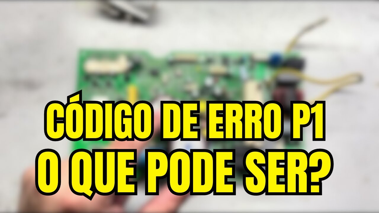 Código de erro P1 - Ar condicionado inverter Springer Midea - O que pode ser?