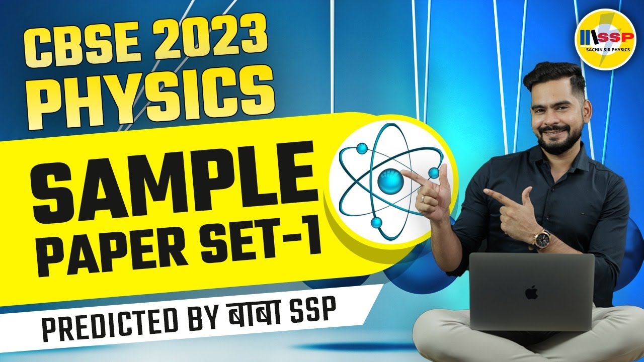 CBSE 2023 Physics | Sample Paper Set-1 | Predicted BY SSP SIR