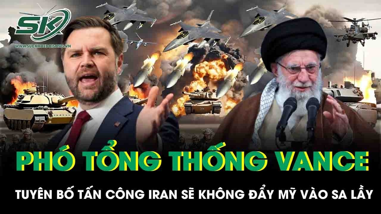 Phó Tổng thống Vance tuyên bố tấn công Iran sẽ không đẩy Mỹ vào “xung đột trường kỳ”
