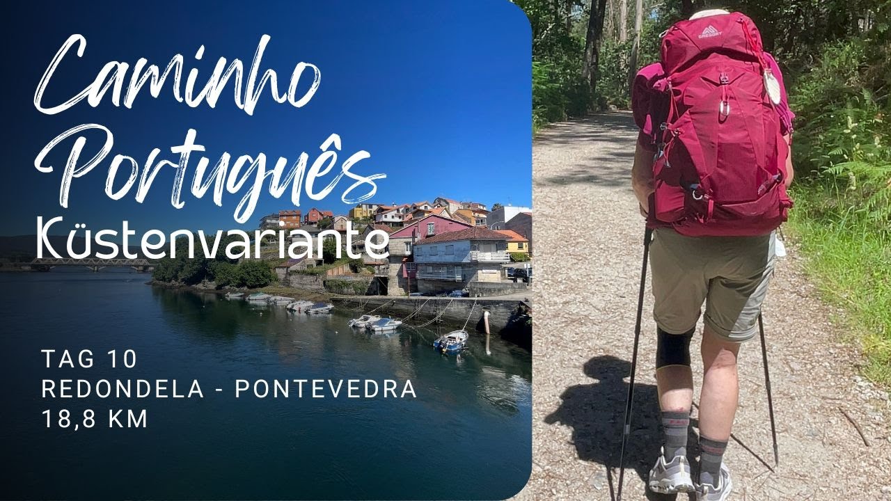 Jakobsweg | CAMINHO PORTUGUES | Tag 10 | Redondela - Pontevedra