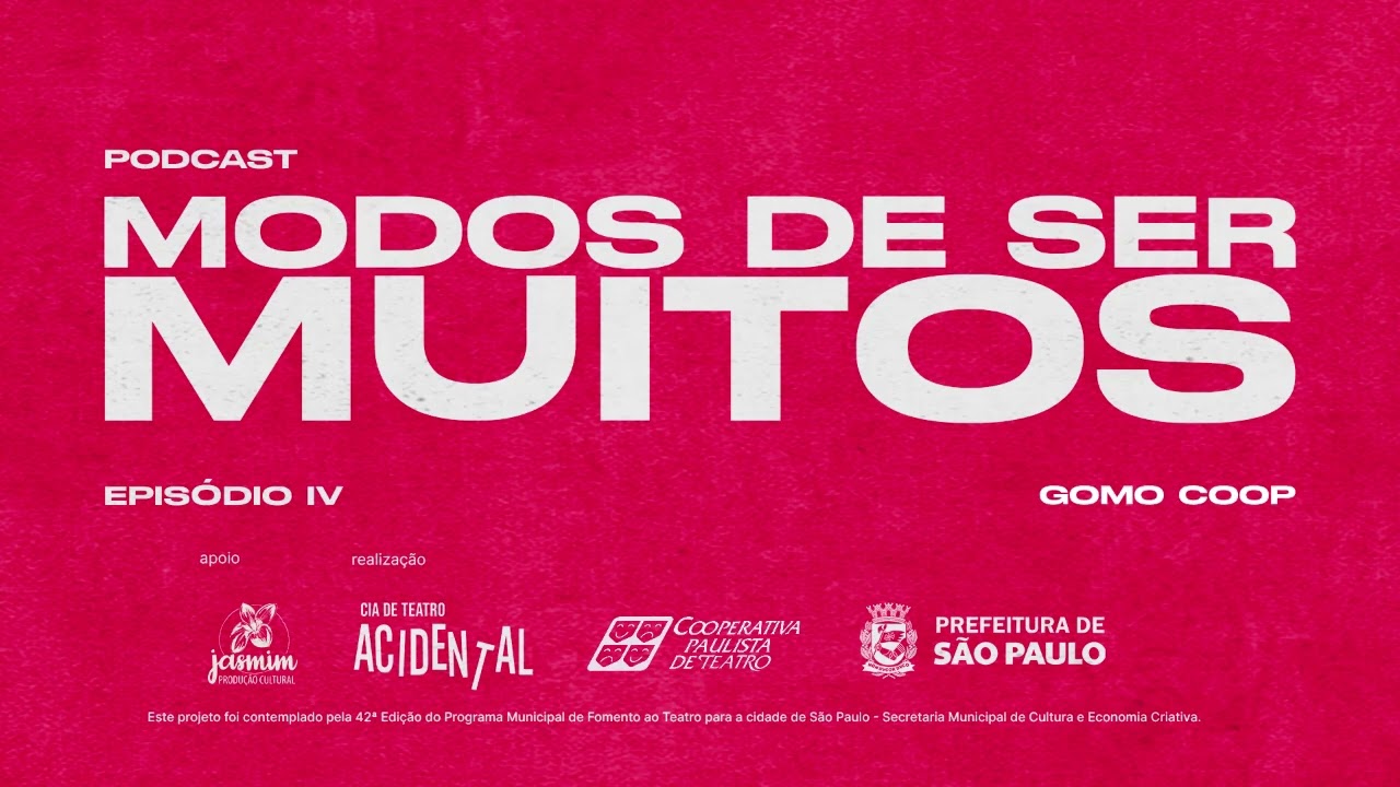 Gomo Coop // Podcast Modos de Ser Muitos - EP IV