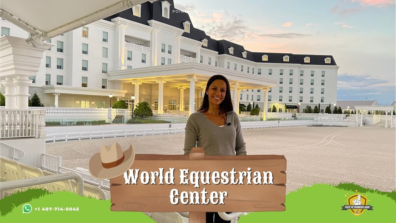 Conheça o World Equestrian Center em Ocala