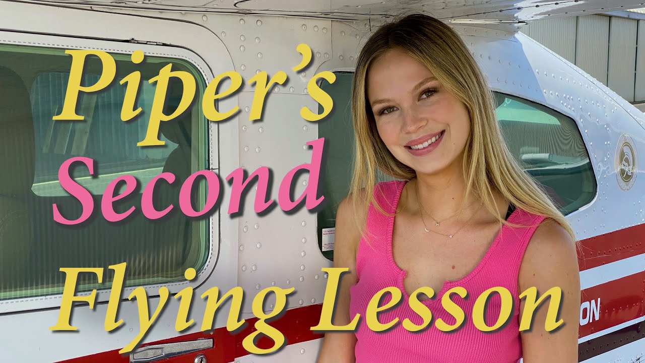 Piper's Second Flying Lesson.  @piperwatts