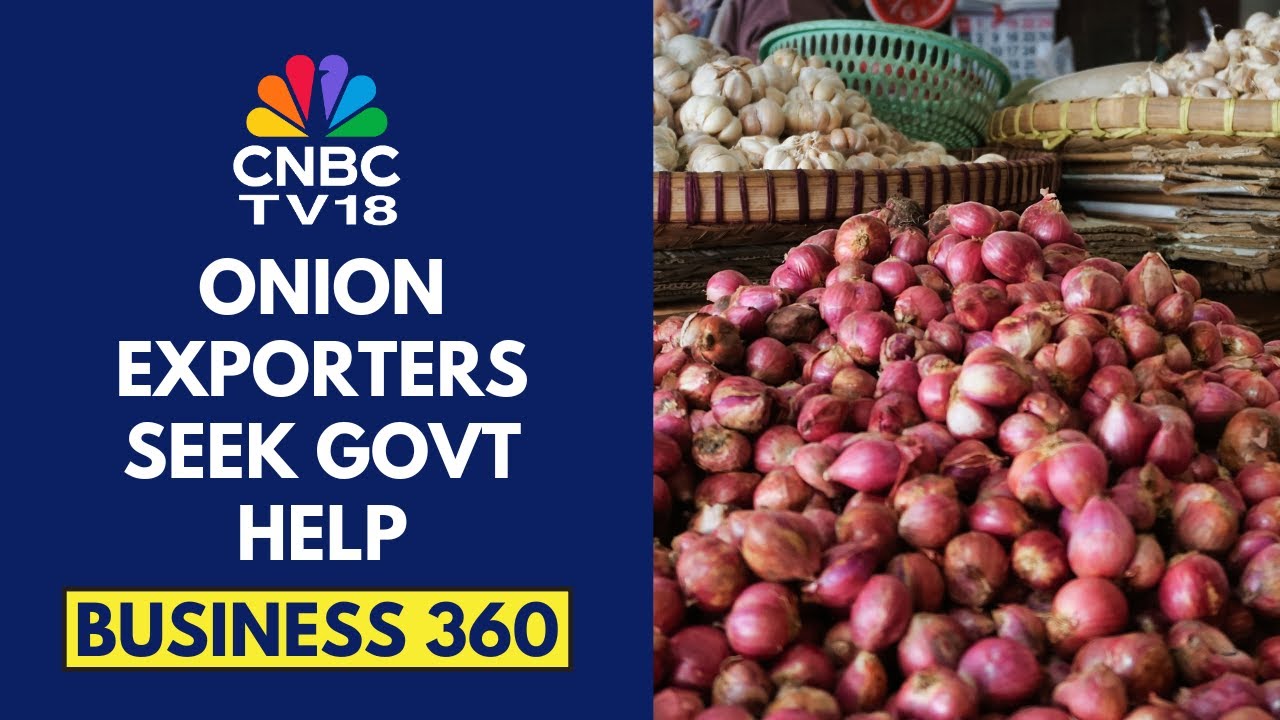 Onion Exporters Urge Govt Action As China, Pakistan Gain Global Market Share | CNBC TV18