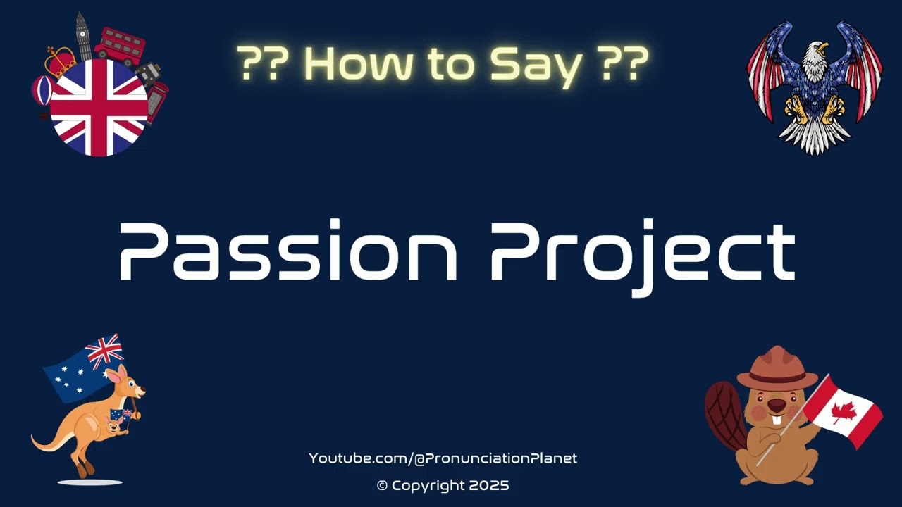 🔥🎨 How to Pronounce Passion Project? (CORRECTLY) | Pronunciation Planet
