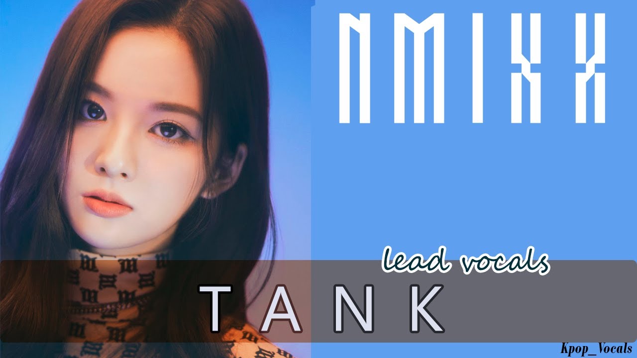 NMIXX - TANK | LEAD VOCALS