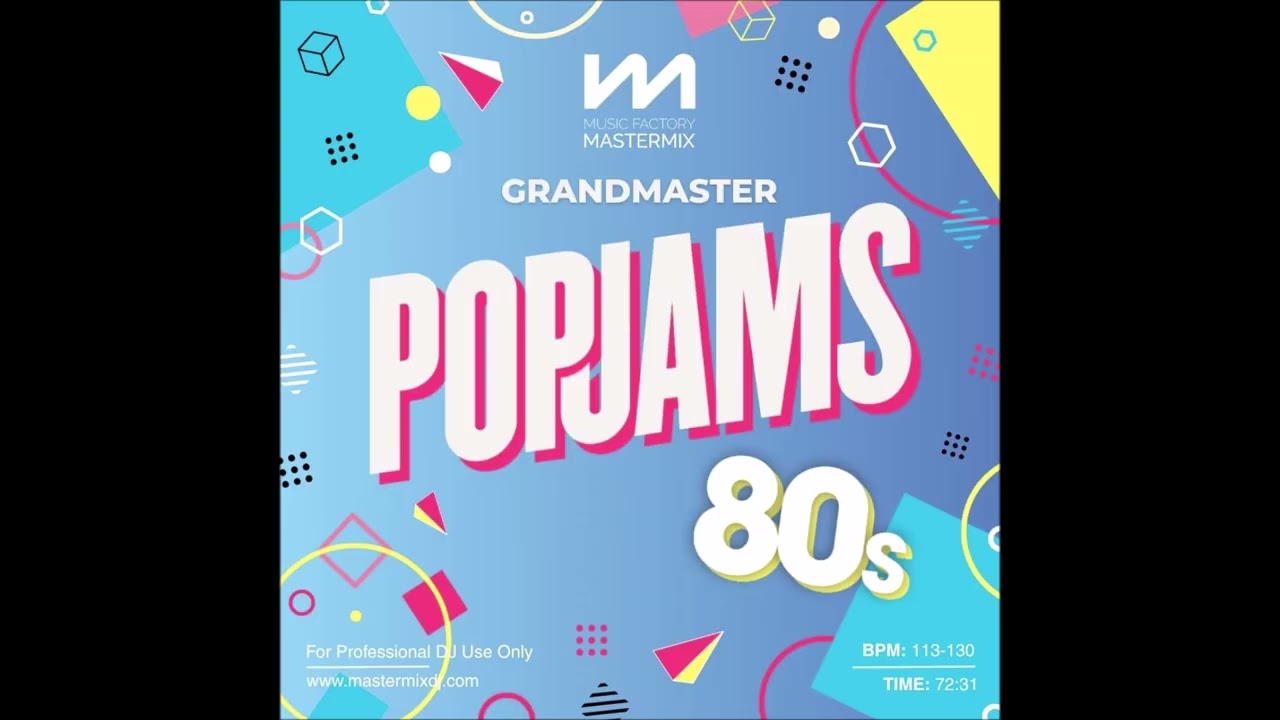 Mastermix - Grandmaster Pop Jams 80s [Compiled & Produced by Richard Lee & Jon Hitchen]BPM: 113-130
