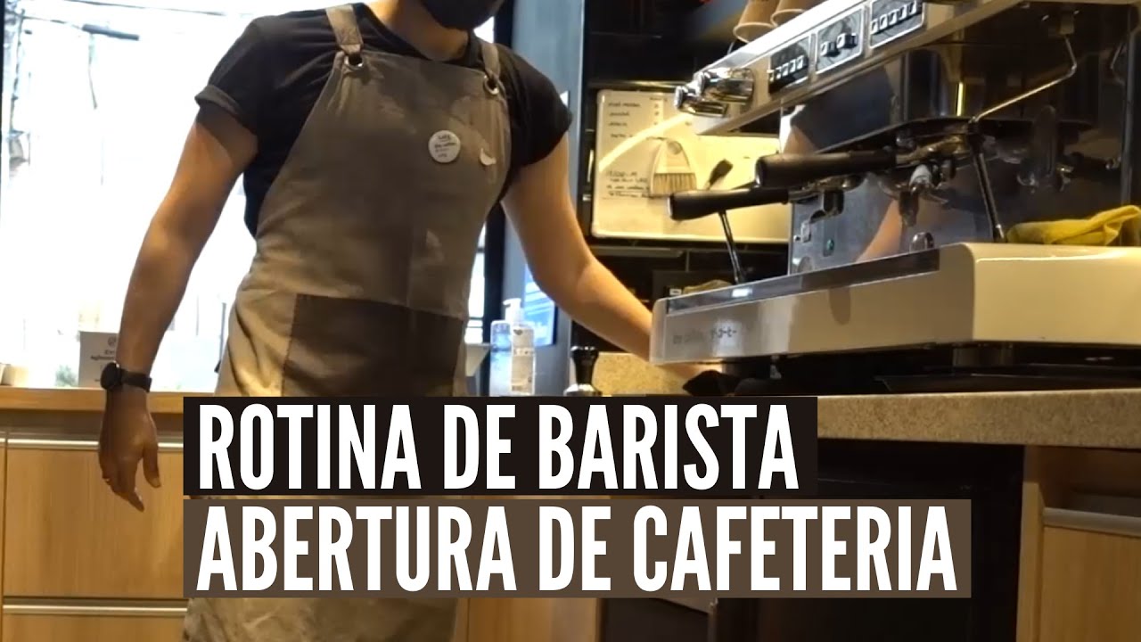 ROTINA DA MANHÃ DE BARISTA | Abertura de Cafeteria