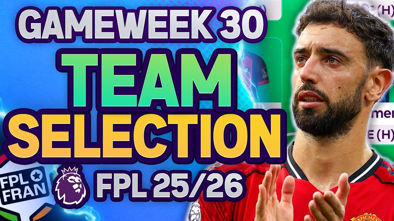 FPL GW30 TEAM SELECTION | 🌍 6K RANK | Fantasy Premier League 2025/26