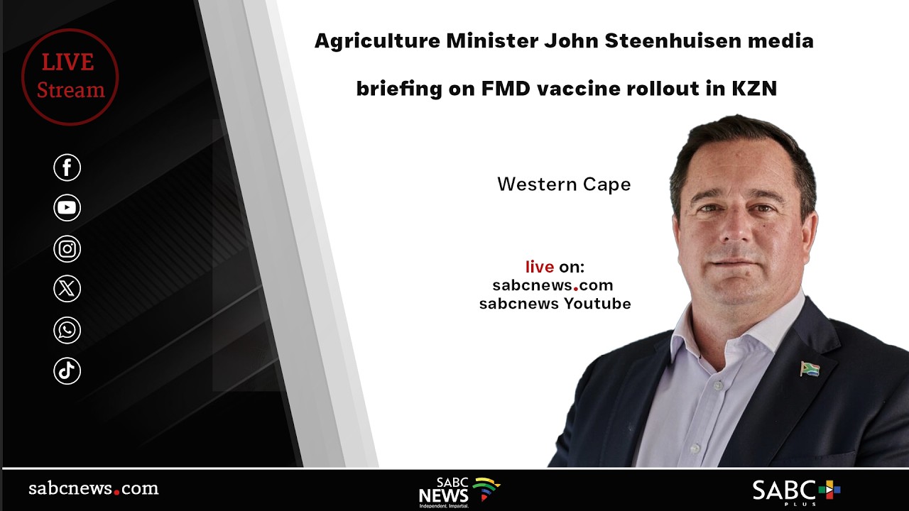 Agriculture Minister John Steenhuisen media briefing on FMD vaccine rollout in KZN