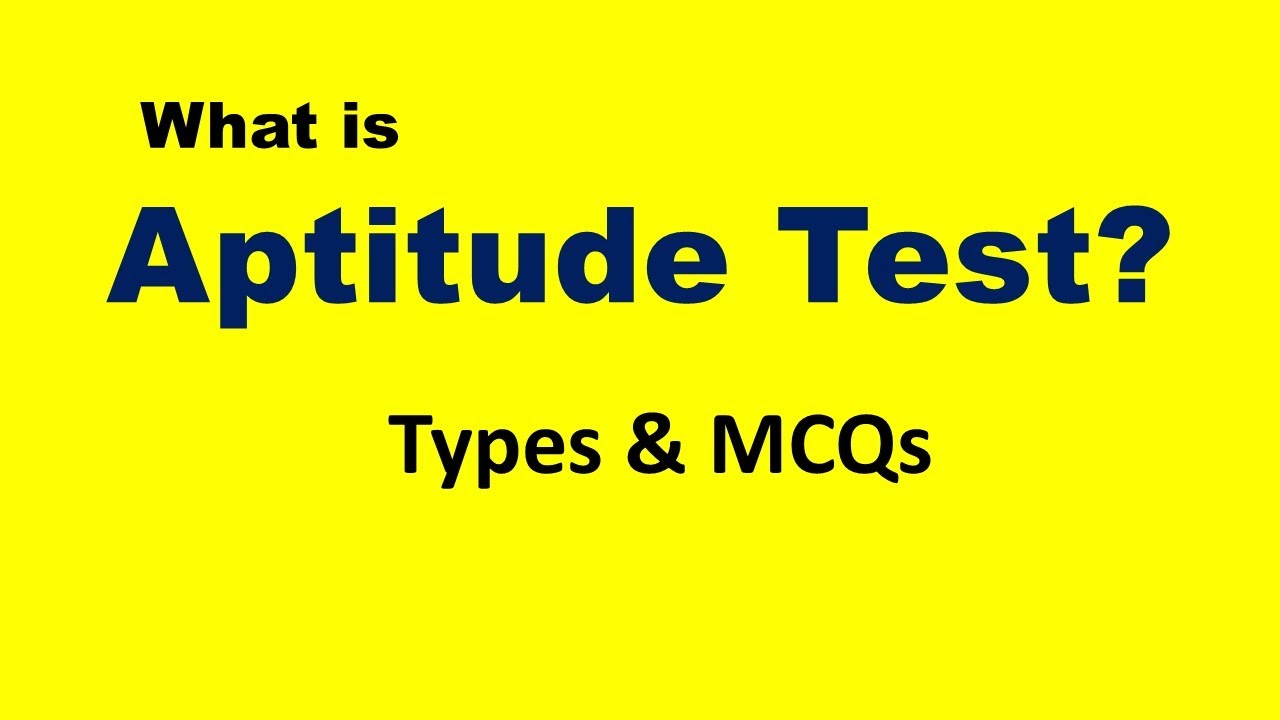 APTITUDE TEST: Types & MCQs Explained