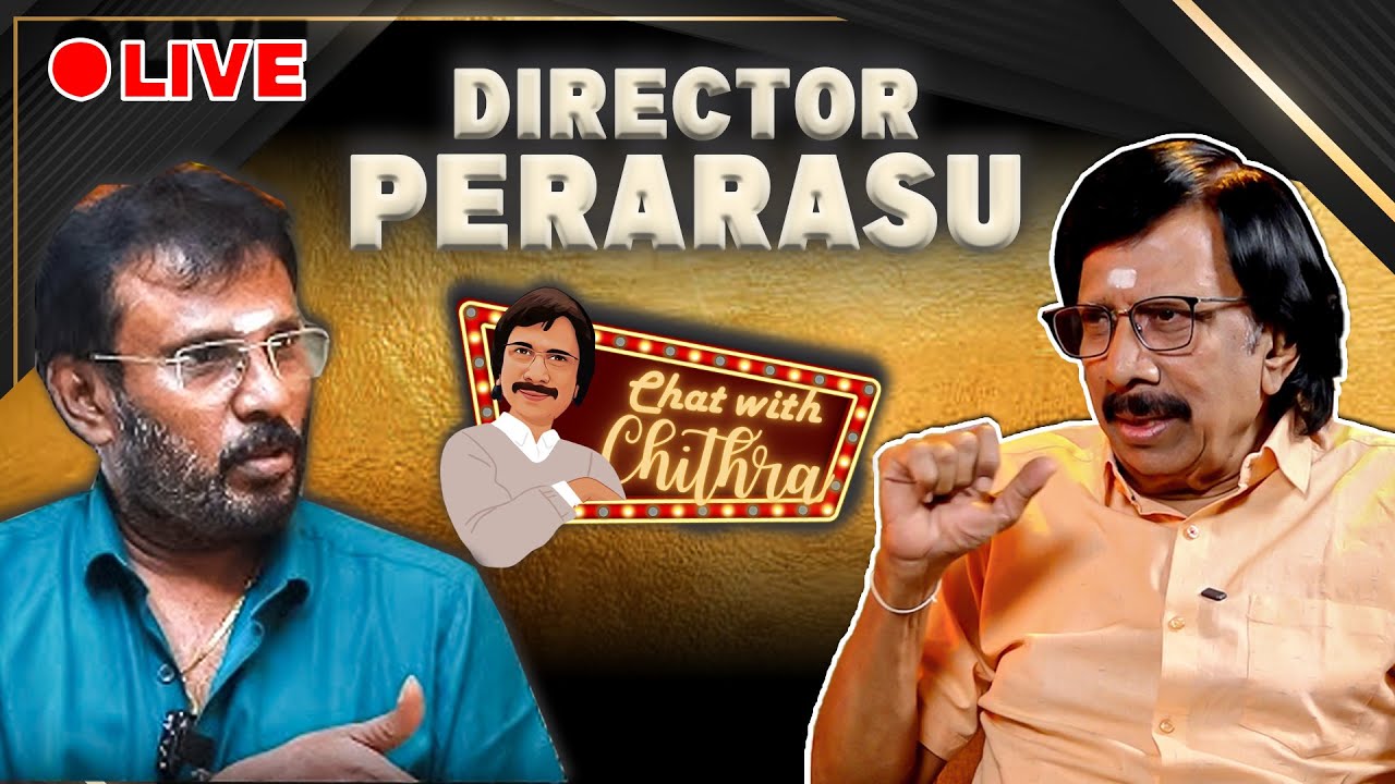Chat with Chithra | Director Perarasu | Live | E39