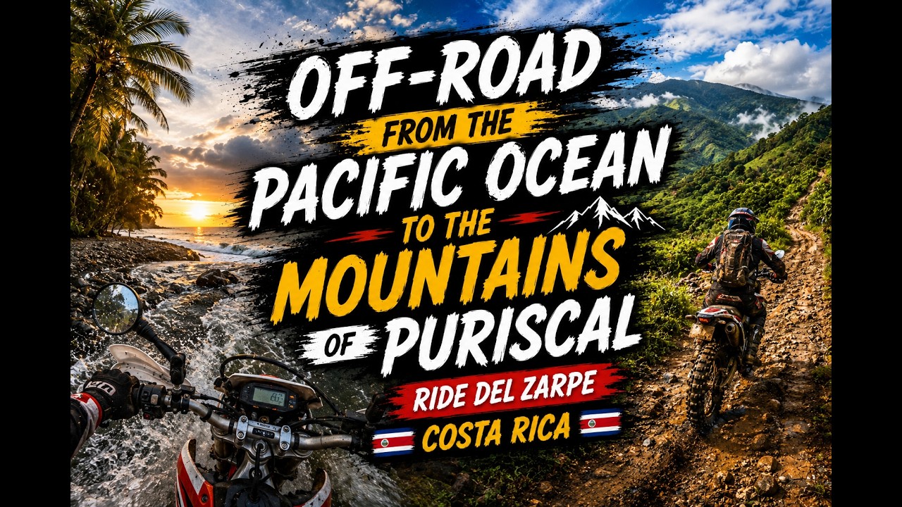 🇨🇷🌊 🚜 Off-Road From the Pacific Ocean to the Mountains of Puriscal | Ride del Zarpe | Costa Rica