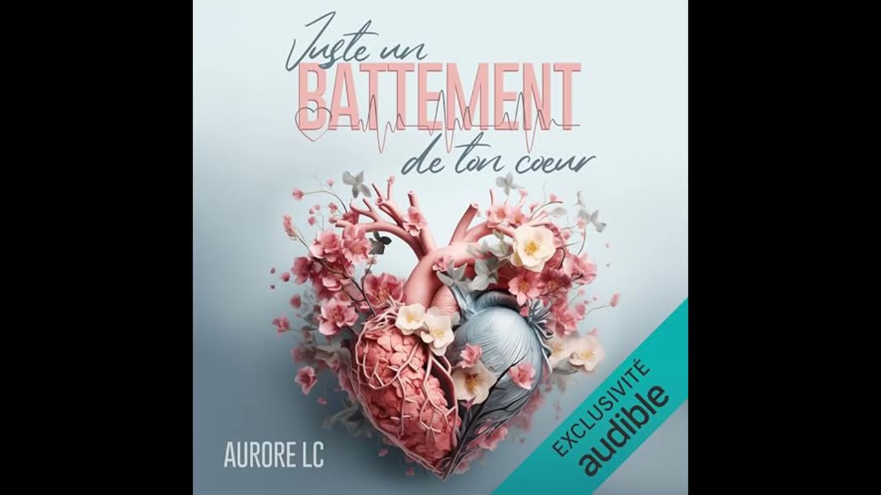 Livre audio: Juste un battement de ton cœur - Aurore LC Livre audio