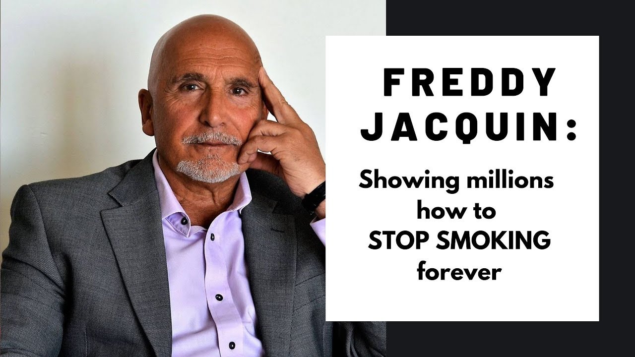 Freddy Jacquin will show a billion people how to stop smoking. Interview with Lori Hammond.