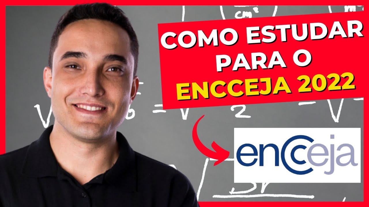 👨&zwj;🎓 COMO ESTUDAR PARA O ENCCEJA 2022? [NOVO M&Eacute;TODO]