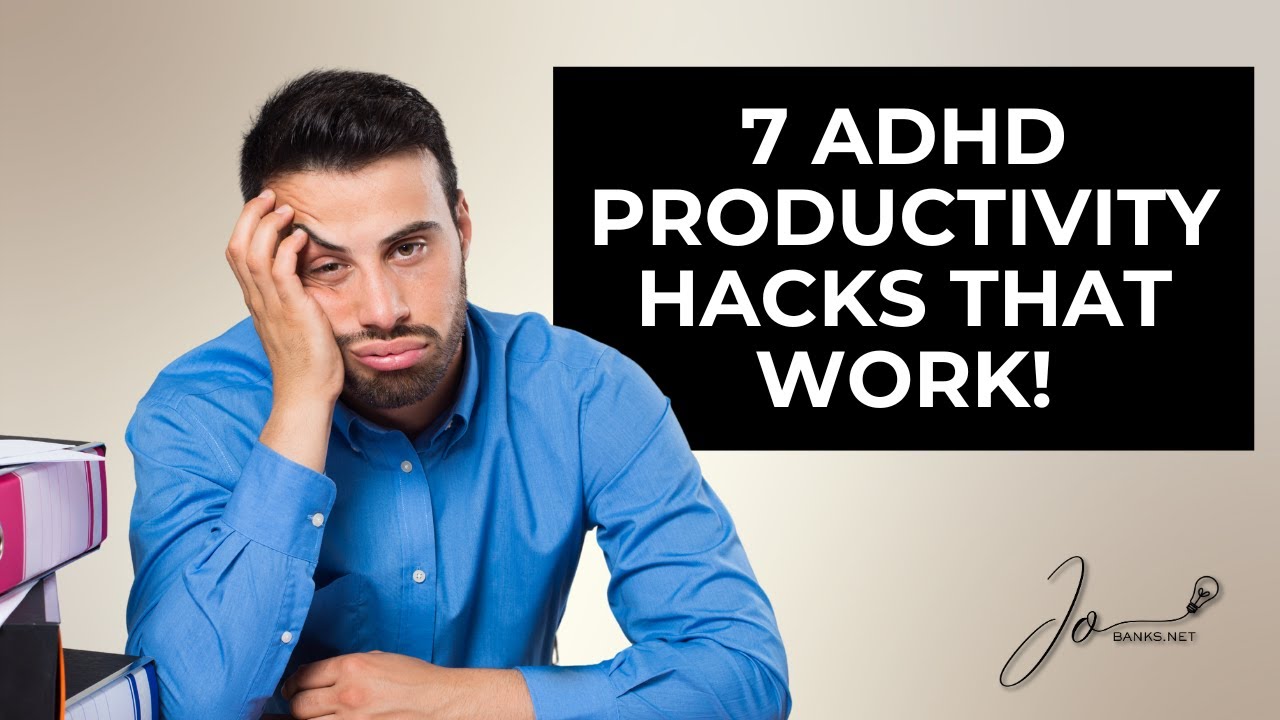 133 - 7 ADHD Productivity Hacks That Actually Work!