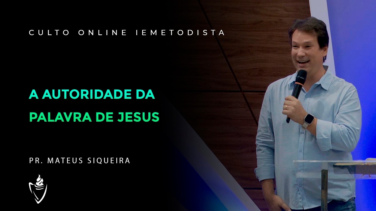 CULTO AO VIVO I A AUTORIDADE DA PALAVRA DE JESUS