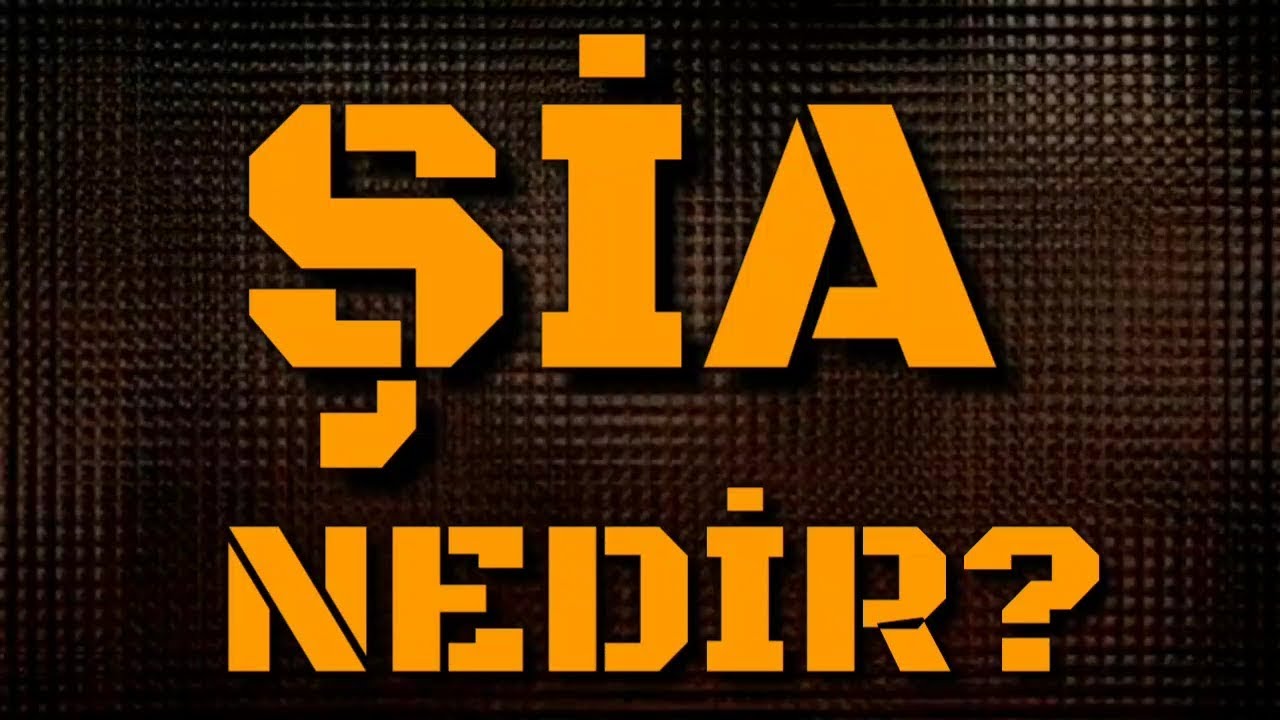 Şia Nedir?