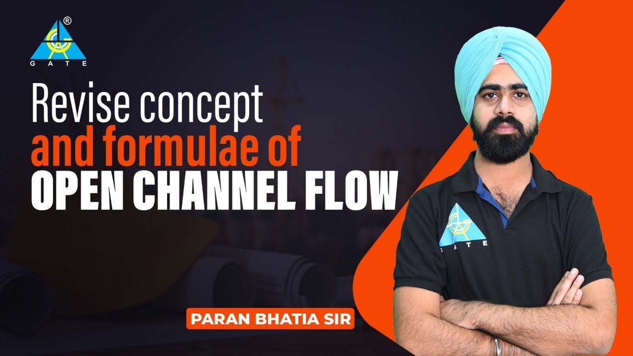 Revise Concept & Formulae of Open Channel Flow | CE |  GATE 2022 | Paran Bhatia Sir