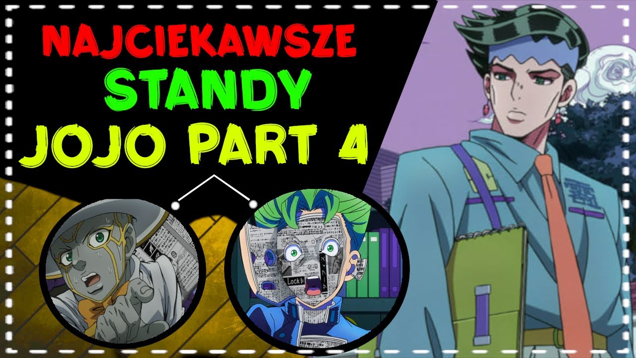 TOP 5 NAJBARDZIEJ NIESAMOWITYCH STANDÓW W JOJO'S BIZARRE ADVENTURE: DIAMOND IS UNBREAKABLE