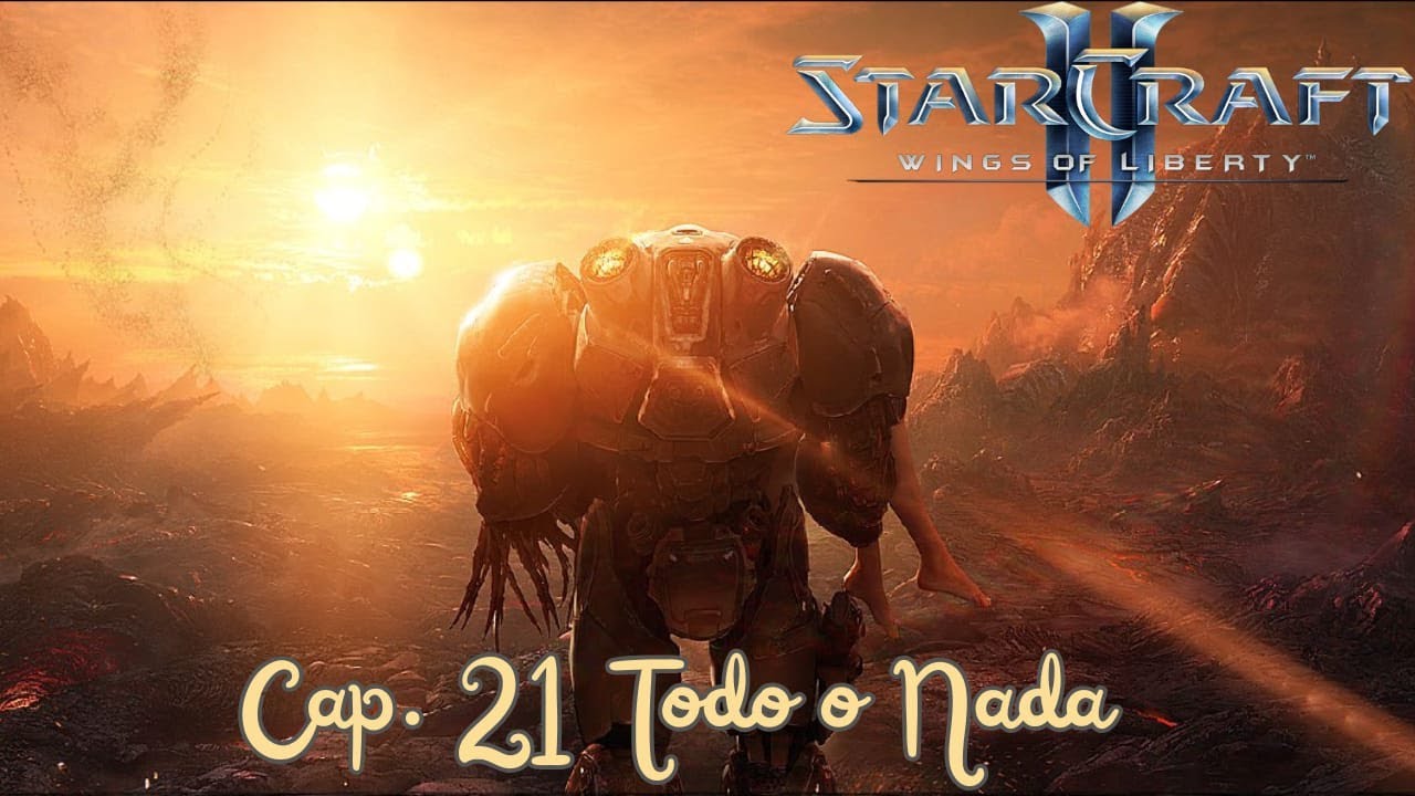 Capitulo 21 Todo o Nada Starcraft II Gameplay