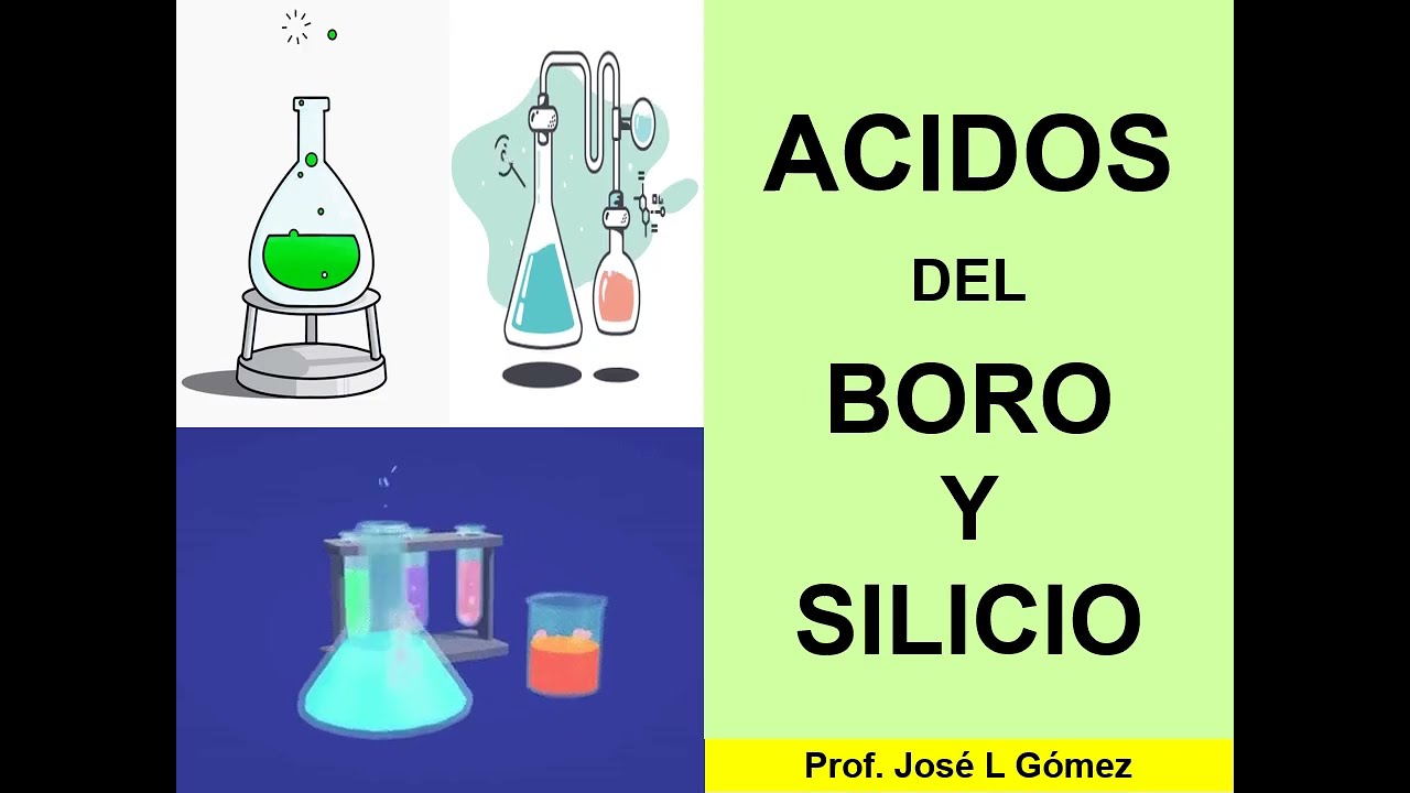 ACIDOS DEL BORO Y SILICIO (EDITADO)