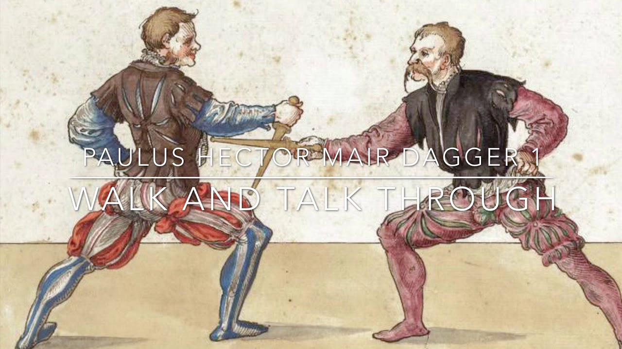 Paulus Hector Mair Dagger, walk and talk through.