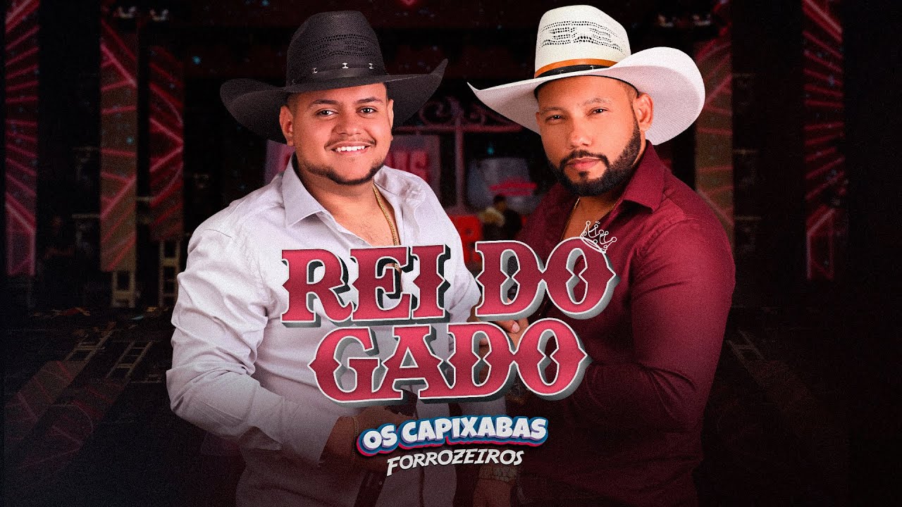 Os Capixabas Forrozeiros | Rei do Gado 1° DVD (Ao Vivo)