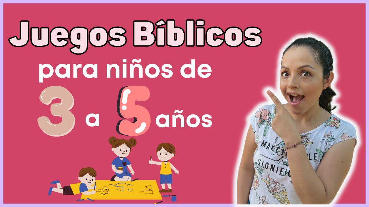 Juegos Bíblicos Para Niños de 3 a 5 Años - Escuela Dominical