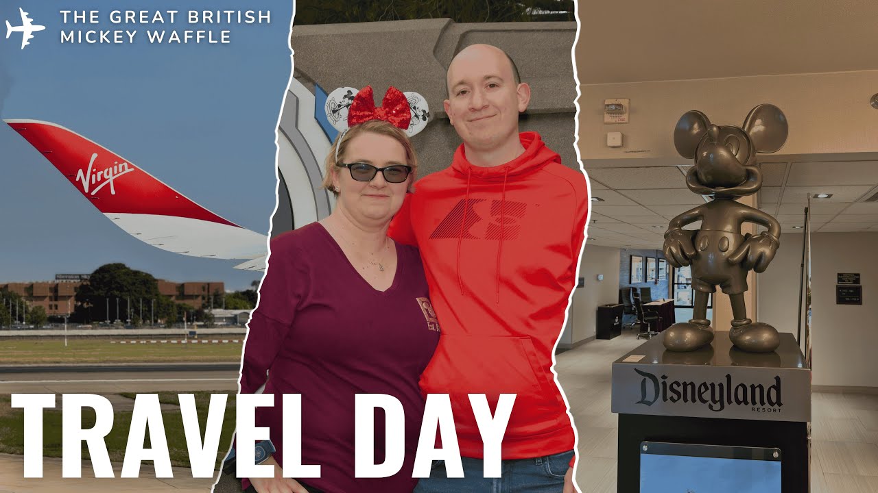 DISNEYLAND California TRAVEL DAY 2025 | London to Los Angeles ✈️