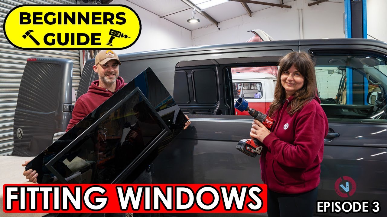 VAN CONVERSION FOR BEGINNERS - Episode 3 - Fitting windows