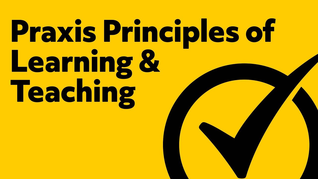 Praxis (5264) Principles of Learning and Teaching: 7-12 STUDY GUIDE