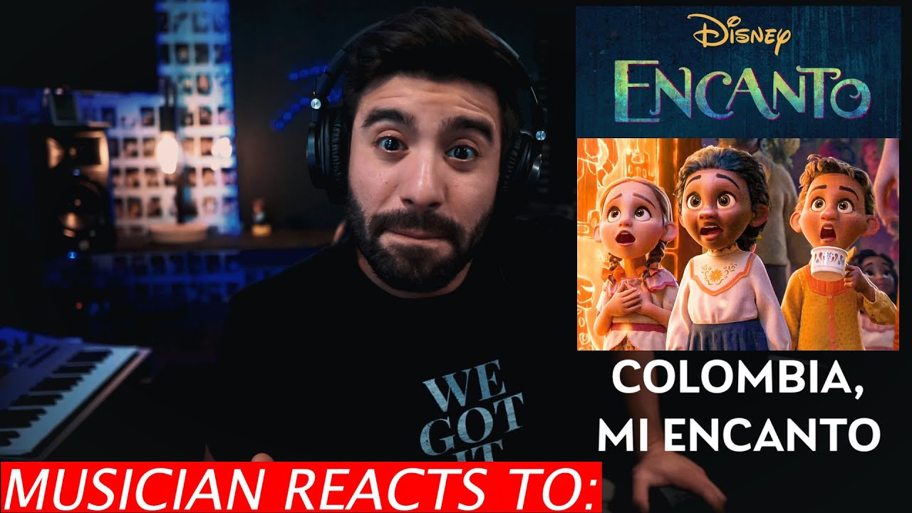 Musician Reacts To Encanto - Colombia, Mi Encanto