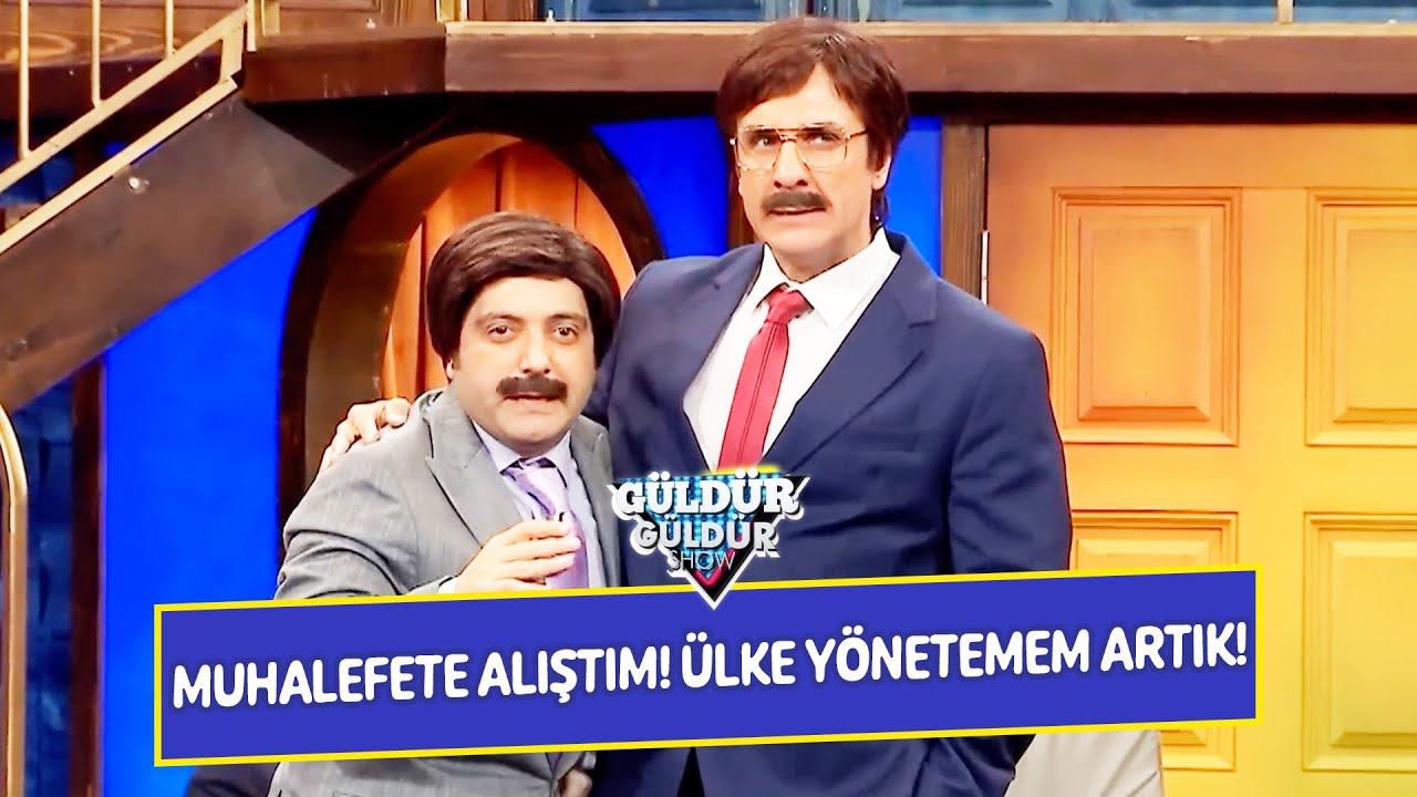 Muhalefet Yapmaya Alıştım! &Uuml;lke Y&ouml;netemem Artık! - G&uuml;ld&uuml;r G&uuml;ld&uuml;r Show