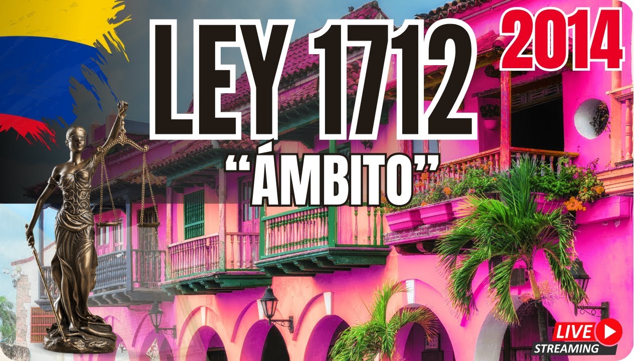 &Aacute;MBITOS DE LA LEY 1712 -  LEY DE TRANSPARENCIA