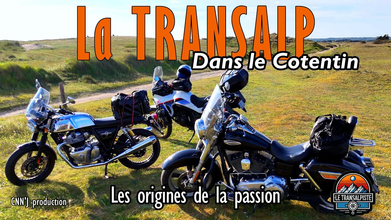 La TRANSALP dans le Cotentin : Les origines de la passion