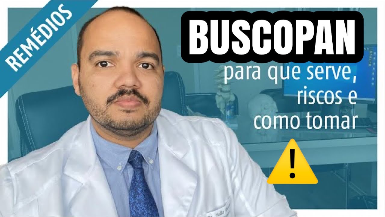 BUSCOPAN SIMPLES  - Escopolamina - o que &eacute;, contraindica&ccedil;&otilde;es e quando tomar