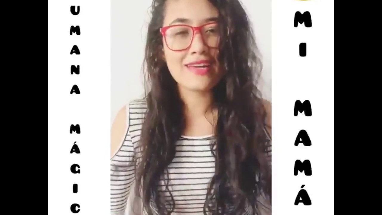 Rap para MAMÁ - Humana mágica 💕 - Lü Wolff 😍😍😍😍