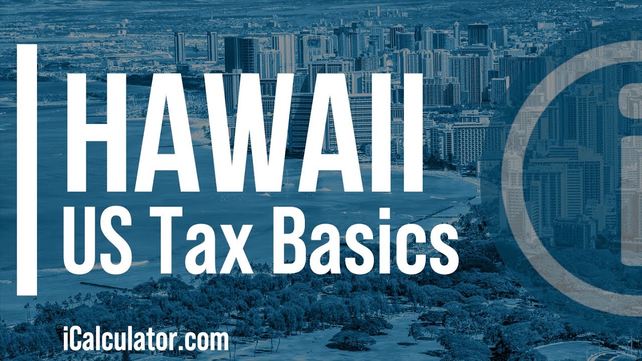 Hawaii - US Tax Basics