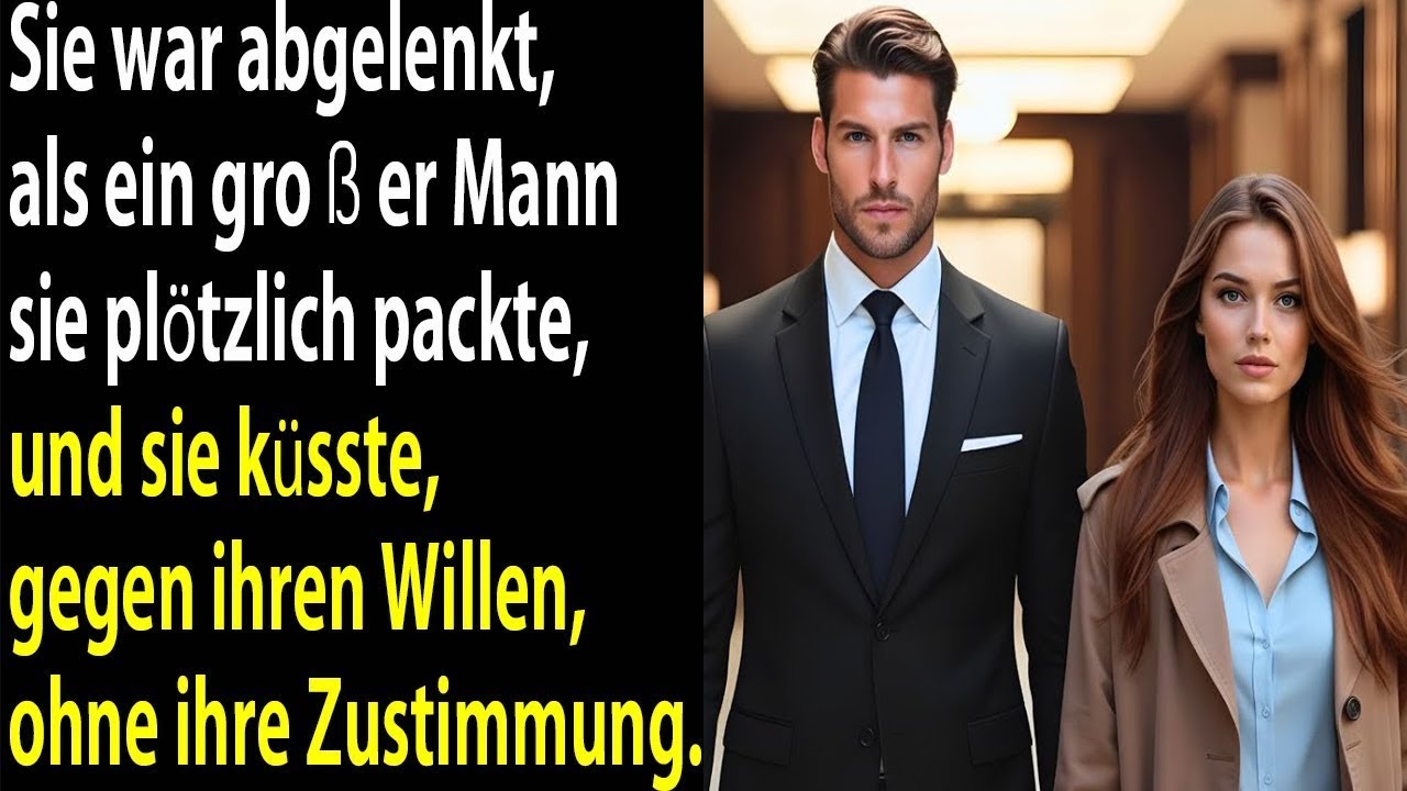 Ein großer Fremder packte sie und küsste sie gegen ihren Willen – und brachte alles ins Wanken.