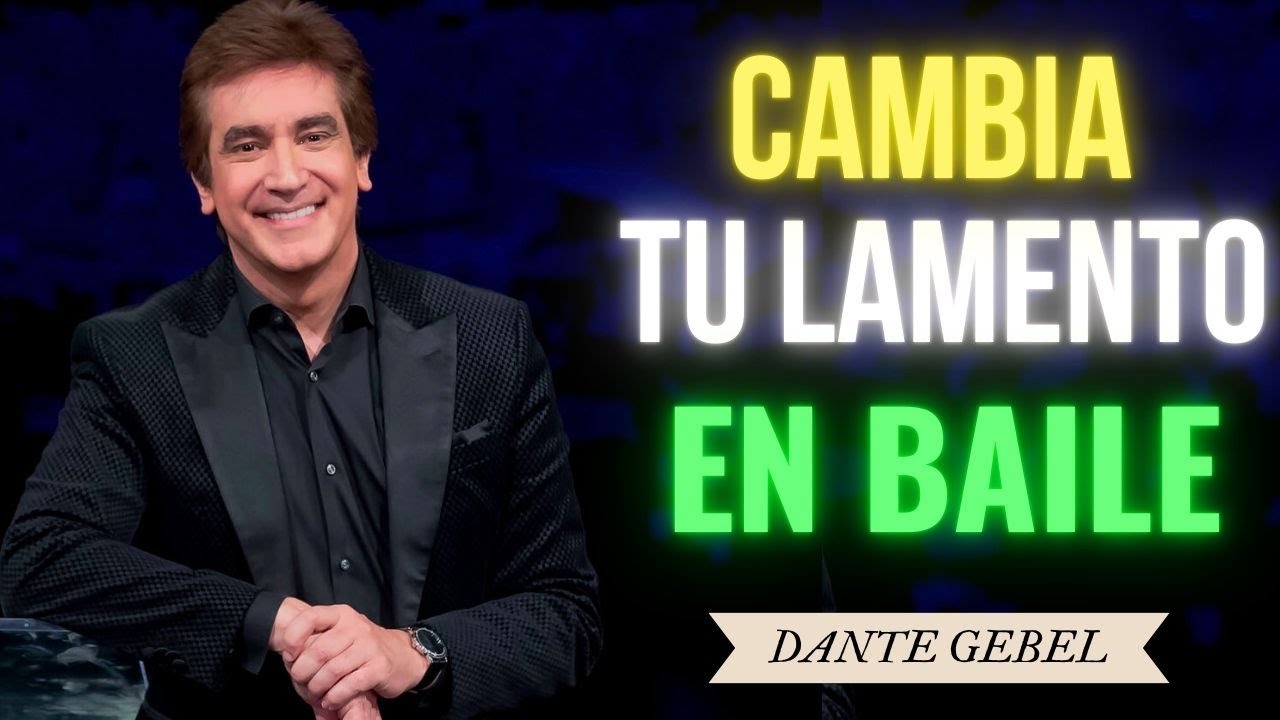 COMO TRANSFORMAR TU VIDA EN ALEGRIA | DANTE GEBEL