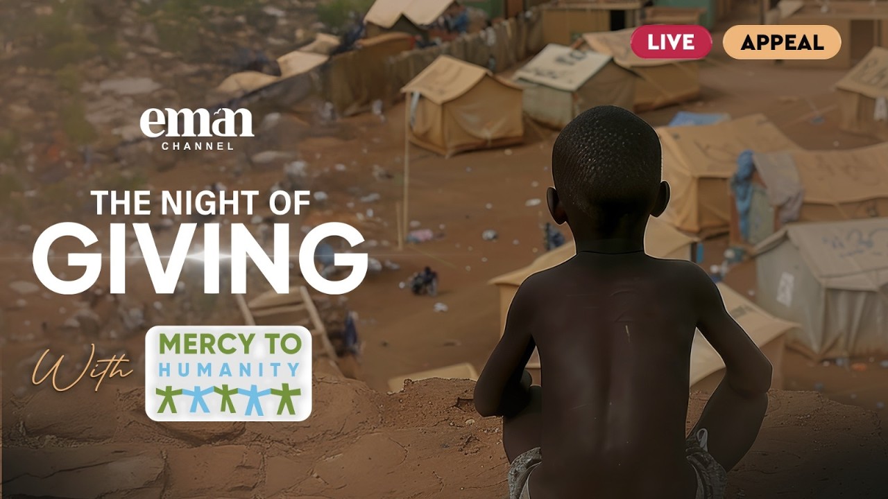 Night of Giving – Live Ramadan Appeal with Mercy To Humanity
